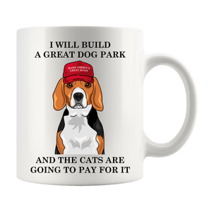Custom Dog "Cats Are Going To Pay For It" Mug